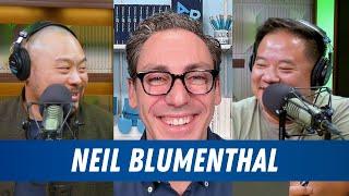 Entrepreneurship with Warby Parker Co-Founder Neil Blumenthal | The Dave Chang Show Podcast