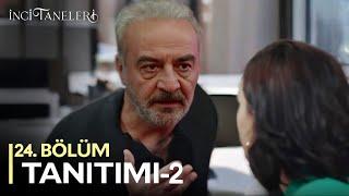 İnci Taneleri – 24. Bölüm  2. Fragmanı