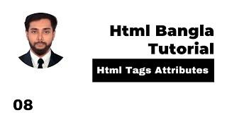 Html Tags And Attributes With Examples Bangla Tutorial | Html Bangla Tutorial Full Course