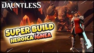 Dauntless Build Intensificação Heroica Ígnea Espada 2024