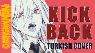 Chainsaw Man OP - KICK BACK (Turkish Cover) | Minachu