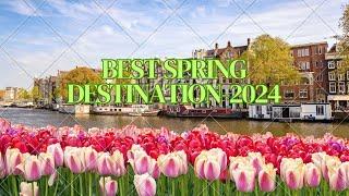 Best Spring Destination-2024-Boundless Journey #adventure #explore #Springtravel