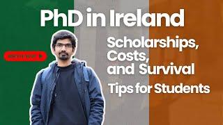 PhD in Ireland: Scholarships, Costs, and Survival Tips for Students