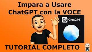 Impara a Usare ChatGPT con la Voce | Corso Completo al nuovo Advanced Voice Mode con esempi pratici