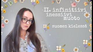 II. infinitiivi Inessiivi muoto