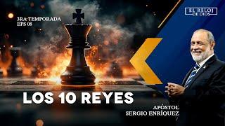 El Reloj de Dios - LOS 10 REYES - Tercera Temporada - Episodio 08