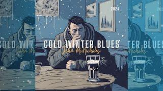 John McNicholas - Cold Winter Blues