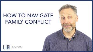 How to Navigate Family Conflict