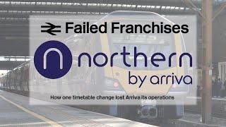 Northern Trains - How they LOST their franchise | Failed Franchises #2 - Arriva Rail North