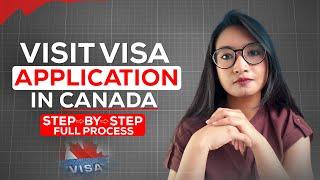 Canadian Visit Visa Application full Process Step by Step 2024