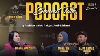 Fashion Valet: Rakyat Anti-Elitism?