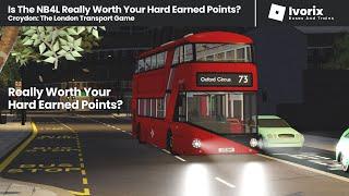 Is The NB4L Really Worth Your Hard Earned Points? | Croydon: The London Transport Game