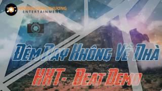 [ Karaoke HD Beat Chuẩn ] Đêm Nay Không Về Nhà Beat - HKT