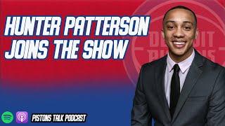 Detroit Pistons Reporter Hunter Patterson Joins The Show | Pistons Talk Podcast