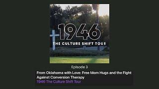 S1E3 From Oklahoma with Love: Free Mom Hugs and the Fight Against Conversion Therapy