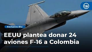 EE.UU. plantea donar 24 aviones F-16 a Colombia si avanza la compra para reemplazar los Kfir