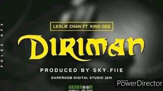 DIRIMAN - Leslie Chan ft. King Gee [2019 PNG Music]