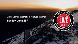 Pikes Peak Live presented by Mobil 1