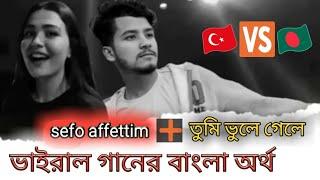 Sefo affettim Bangla version । sefo tutsak full viral Turkish song। sefo affettim ( prod by aerro )