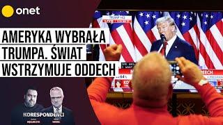 AMERYKA WYBRAŁA TRUMPA. ŚWIAT WSTRZYMUJE ODDECH