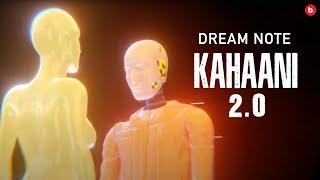 Dream Note I Kahaani 2.0 (Official Music Video)