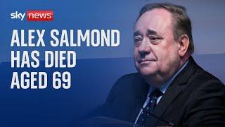 Former First Minister of Scotland Alex Salmond dies