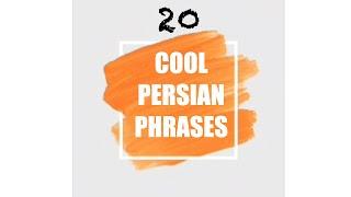 Start Speaking Persian in Minutes ! 20 Cool Persian Phrases to Impress Everyone