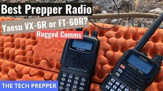 The Best Prepper Radio - Yaesu VX-6R vs FT-60R