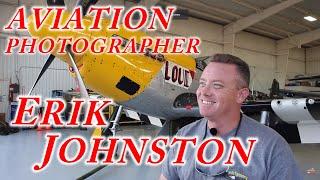 Aviation Videographer Photographer Erik Johnston