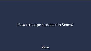 Creating a Quote in Scoro: How It Helps You Identify the Scope of the Project