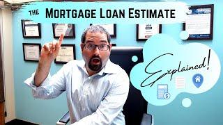 Mortgage Loan Estimate Explained (In-depth OVERVIEW!)