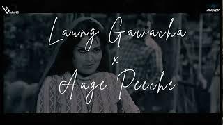 Laung Gawacha X Aage Peeche (Mashup) PL4YFLIP