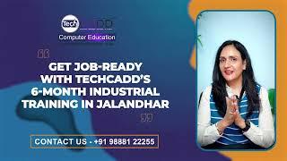 Why Choose TechCADD for 6-Month Industrial Training in Jalandhar ? Expert Tips