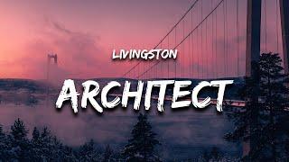 Livingston - Architect (Lyrics)