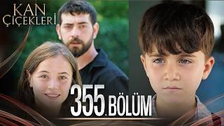 Kan Çiçekleri 355. Bölüm