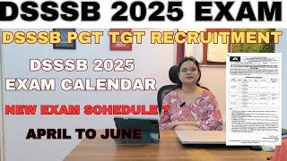 DSSSB 2025 EXAM DATE OUT | DSSSB EXAM SCHEDULE | DSSSB EXAM | DSSSB PGT TGT EXAM DATE | DSSSB 2025