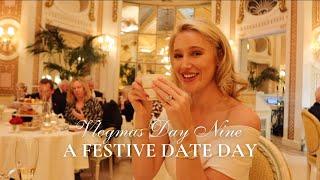 CHRISTMAS IN LONDON | ROYALTY AT THE RITZ & A FESTIVE DAY WITH MY LOVE | VLOGMAS DAY NINE