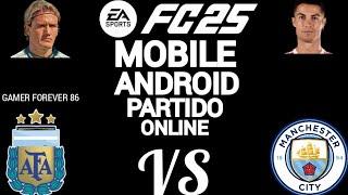 FC 25 MOBILE ANDROID PARTIDO ONLINE ARGENTINA ( GAMER FOREVER 86) VS MANCHESTER CITY