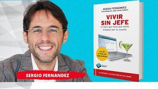 VIVIR sin JEFE | SERGIO FERNANDEZ | #desarrollopersonal #libertadfinanciera #motivacion