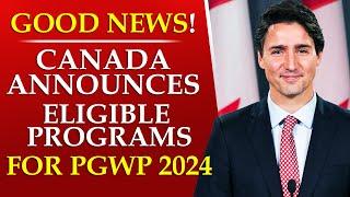 Good News! Canada Announces Eligible Programs for Post-Graduation Work Permits