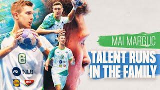 Mai Marguc | TALENT RUNS IN THE FAMILY 