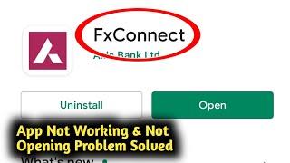 Fix Axis FxConnect App Not Working and Not Opening Problem Solved