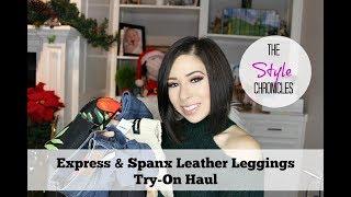 Express & Spanx Faux Leather Leggings -  Try-On Haul