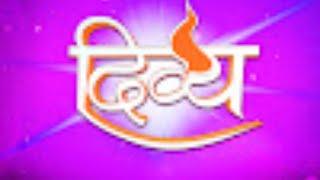  Divya Tv Live 