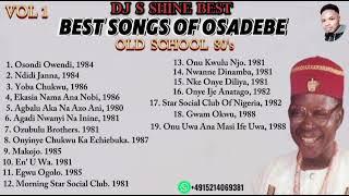 BEST OF OSADEBE OLD SCHOOL 80's BY DJ S SHINE BEST