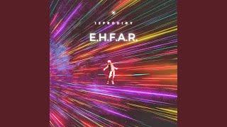 E.H.F.A.R.