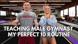 Challenging a Male Gymnast To Learn My Perfect 10 Routine