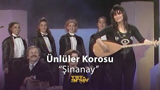 Ünlüler Korosu - Şinanay | TRT Arşiv