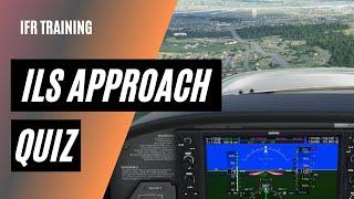 Can You Pass this ILS Quiz? | IFR Instrument Approach