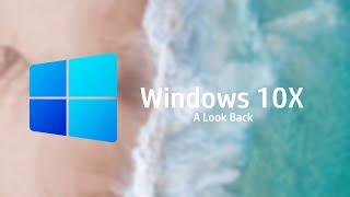 A Look Back at Windows 10X